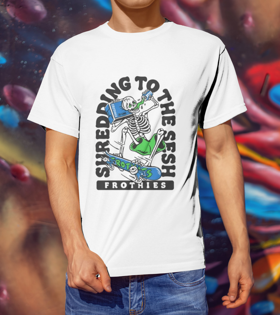 Frothies Shredding To The Sesh Skeleton 30 Cans T-Shirt