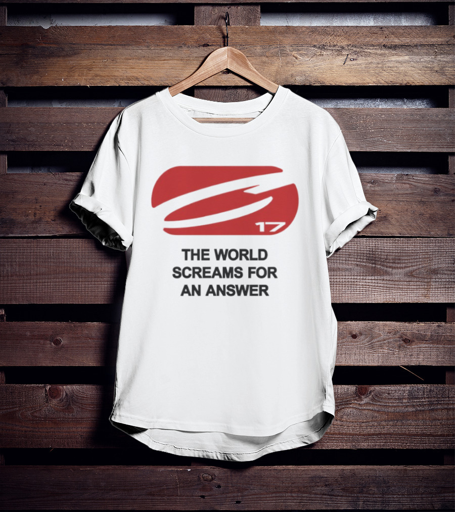 The World Screams For An Answer God’s Plan T-Shirt