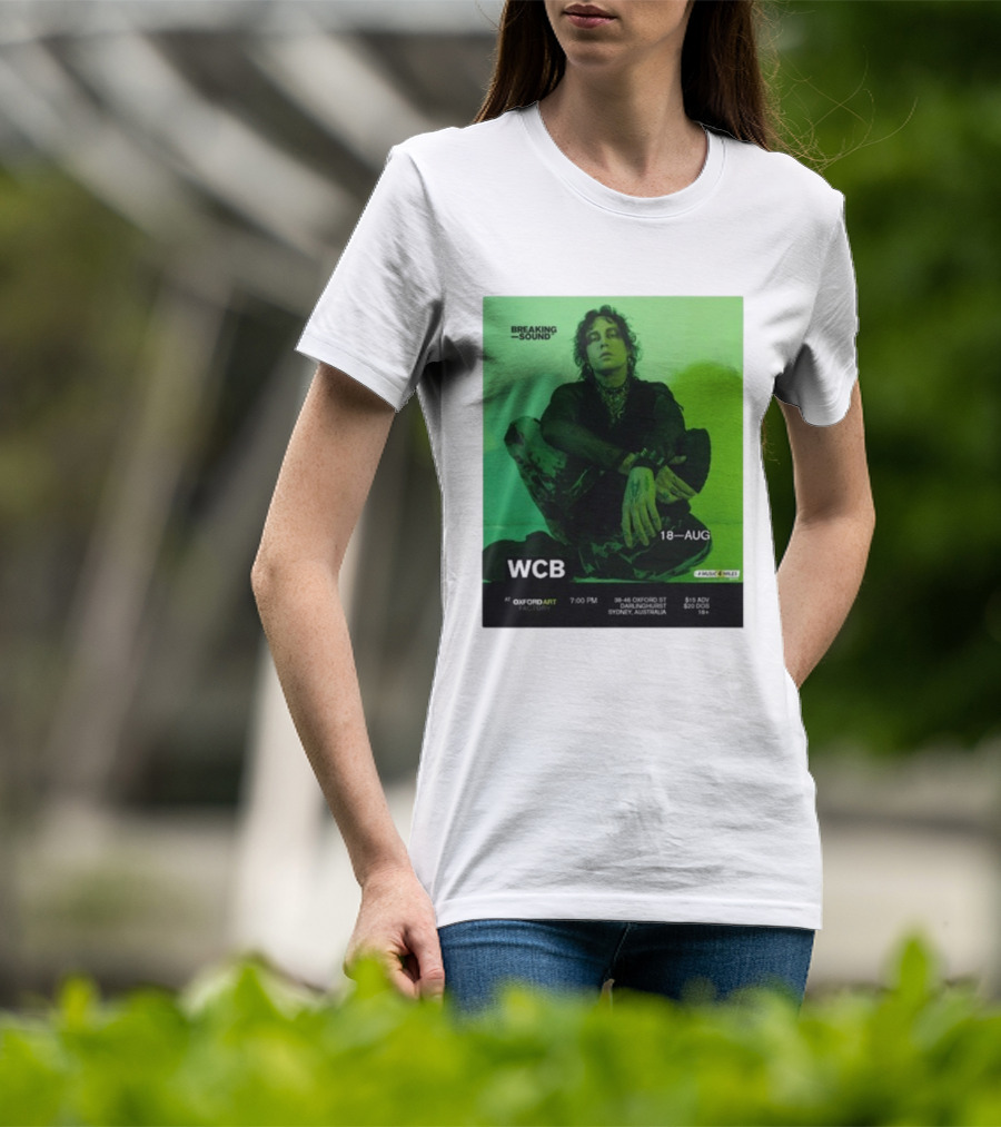 WCB At Breaking Sound Oxford Art Factory Sydney August 18 Event T-Shirt