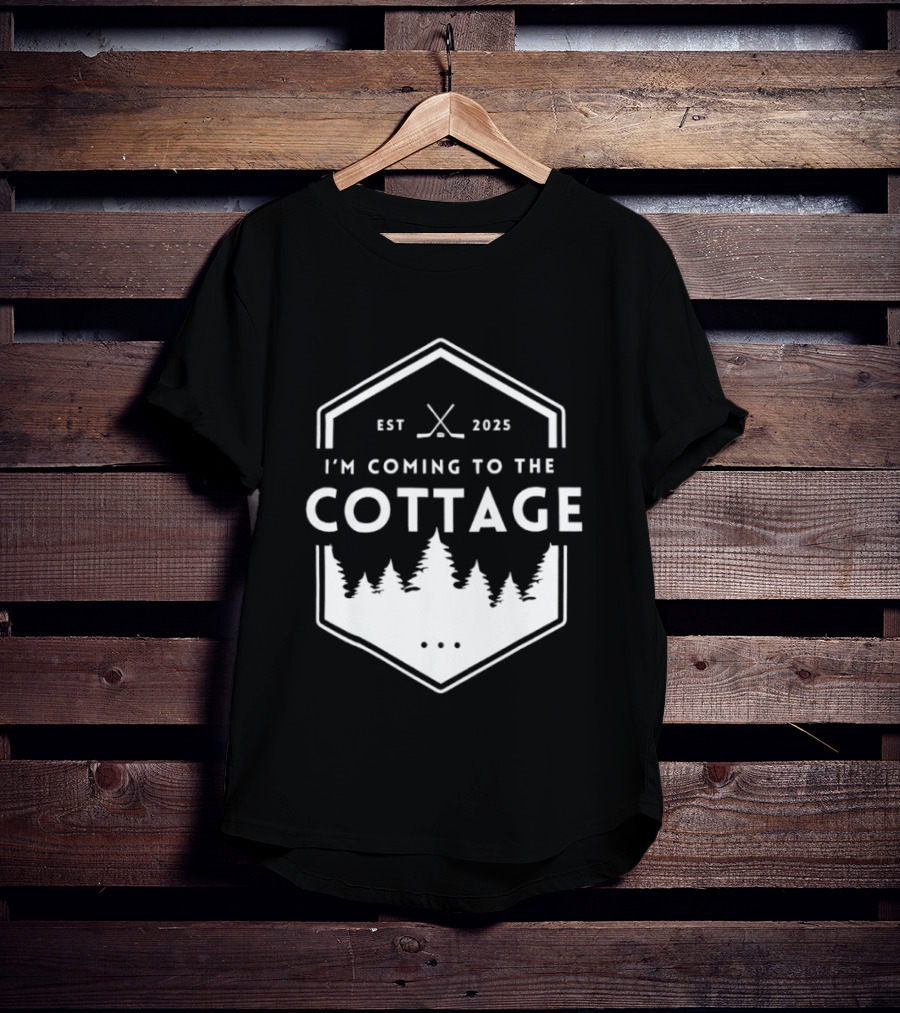 I'm Coming To The Cottage EST 2025 Forest Hockey T-Shirt