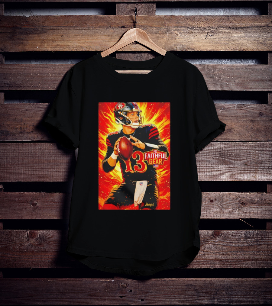 Brock Purdy 13 San Francisco 49ers FG Faithful Gear T-Shirt