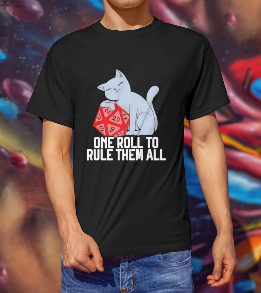 Cat D20 One Roll To Rule Them All Gaming Dice Fantasy T-Shirt