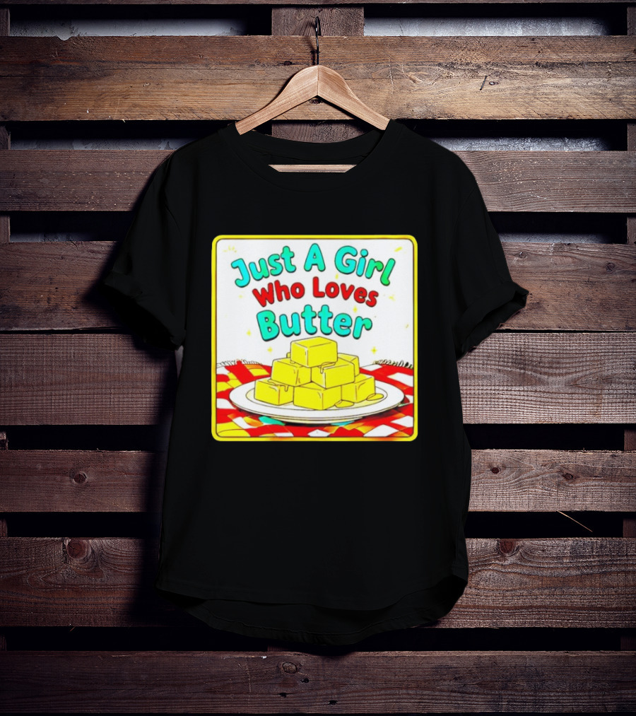 Just A Girl Who Loves Butter Cute Food Blocks Draped Tablecloth T-Shirt