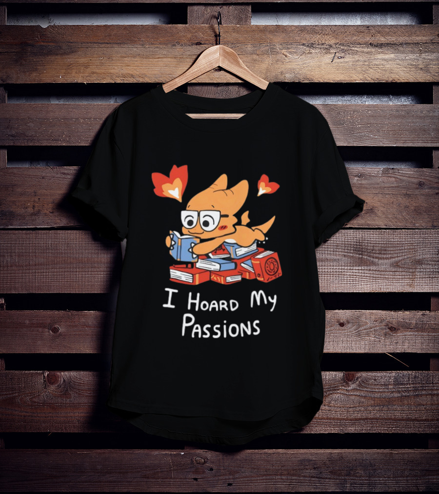 Dragon With Glasses Reading Books I Hoard My Passions Cute T-Shirt