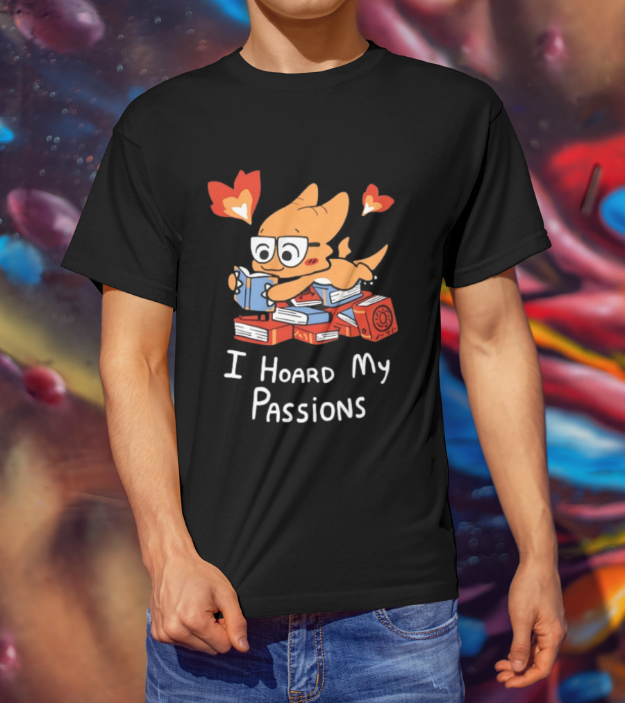 Dragon With Glasses Reading Books I Hoard My Passions Cute T-Shirt