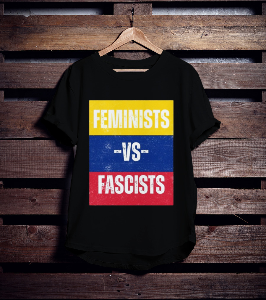 Feminists Vs Fascists Bold Statement Yellow Blue Red March T-Shirt
