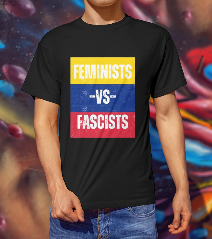 Feminists Vs Fascists Bold Statement Yellow Blue Red March T-Shirt