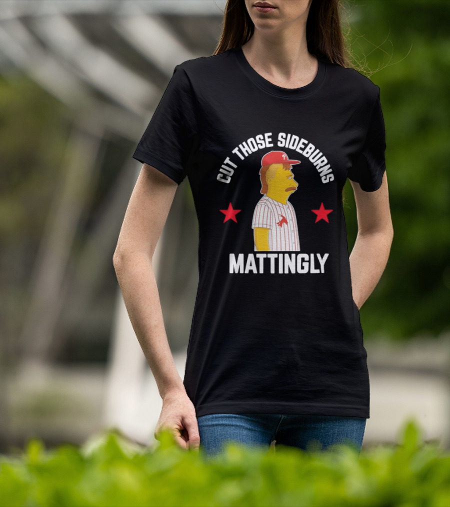 Cut Those Sideburns Mattingly Baseball Character Red Stars T-Shirt