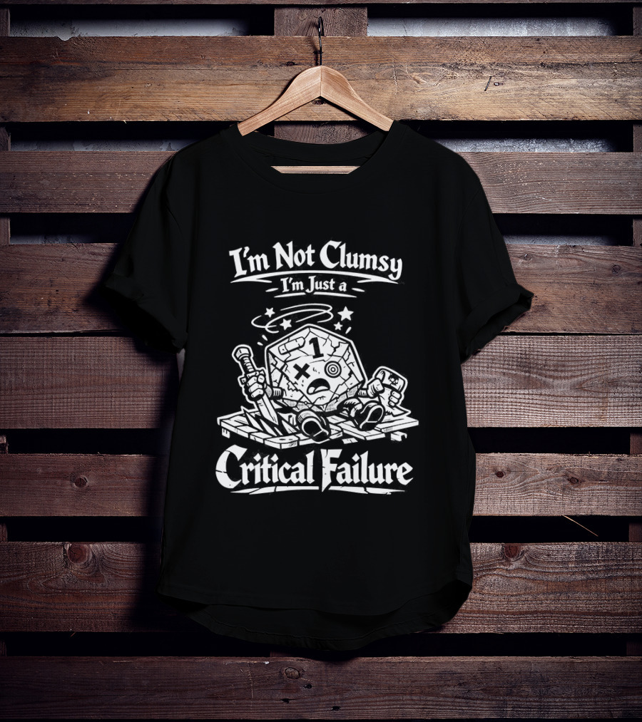 I'm Not Clumsy I'm Just A Critical Failure 20 Sided Dice Dungeons And Dragons T-Shirt