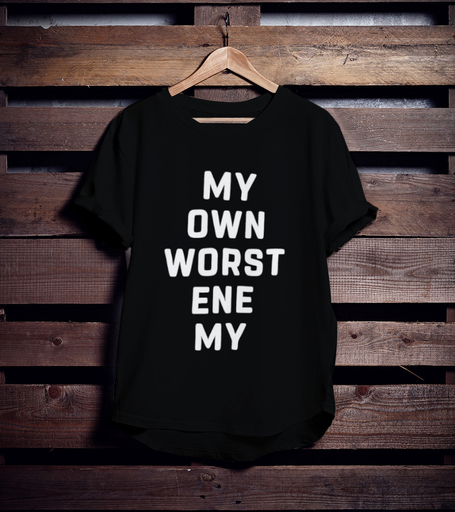 My Own Worst Enemy Repeated Text Bold White Letters T-Shirt