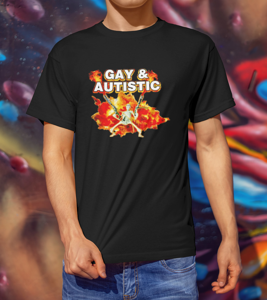 Gay & Autistic Skeleton Fire Explosions T-Shirt