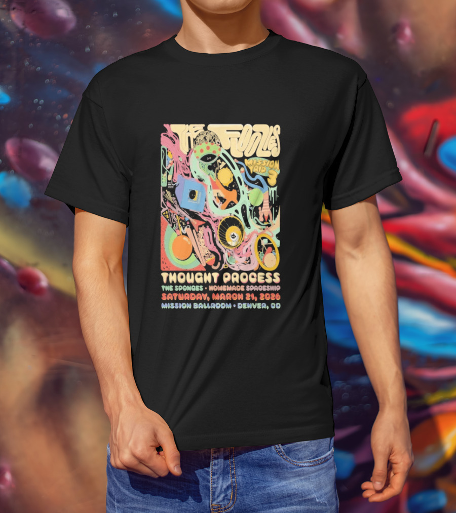 The Floozies Thought Process Mission Ballroom Denver March 21 2026 T-Shirt