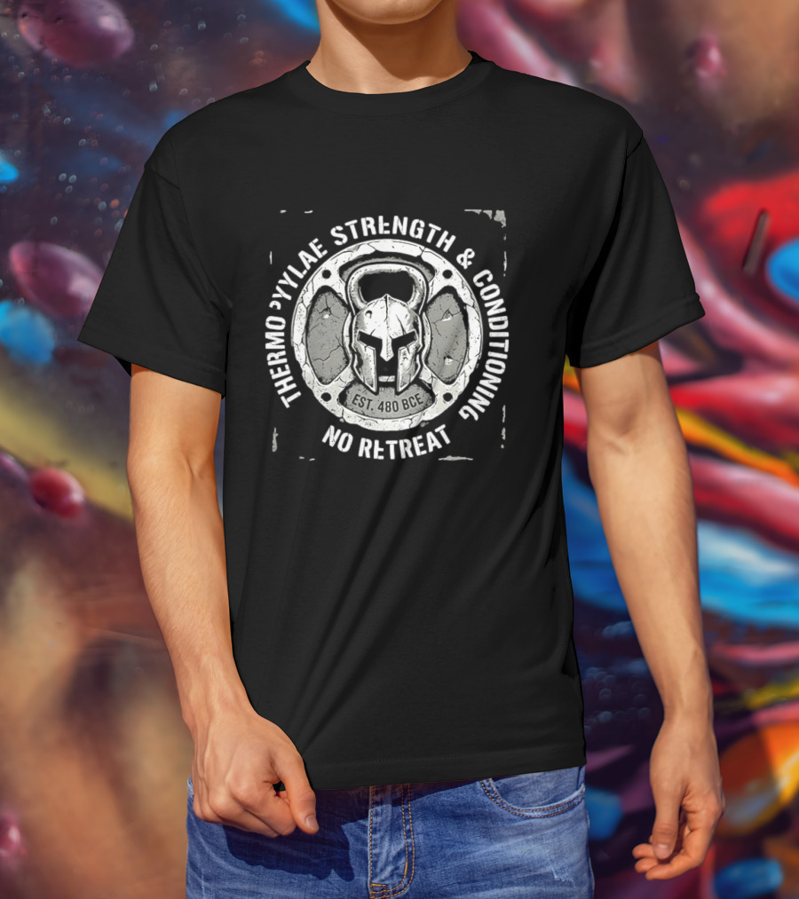 Thermopylae Strength And Conditioning No Retreat Est 480 BCE Spartan Warrior Helmet T-Shirt