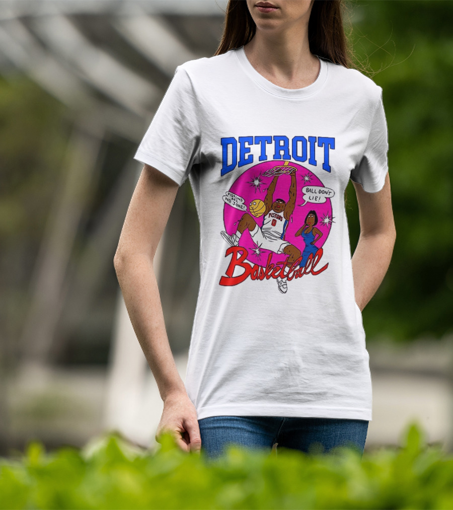 Detroit Pistons Basketball Cartoon Ball Don't Lie Pistons Are No Joke T-Shirt