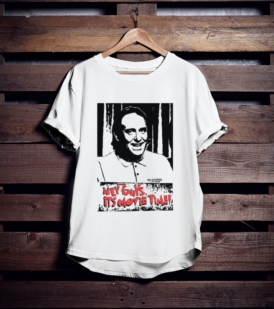 Hey Guys It's Movie Time Portrait With Signature T-Shirt