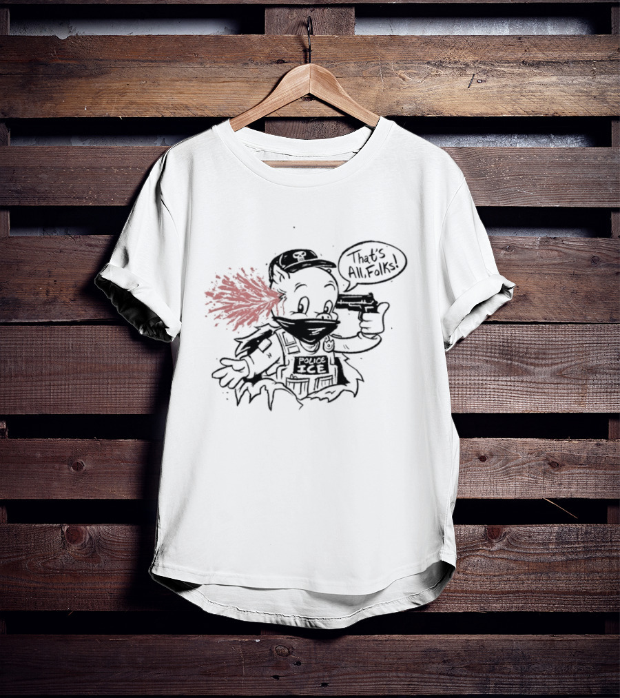 Police ICE Pig That’s All Folks T-Shirt
