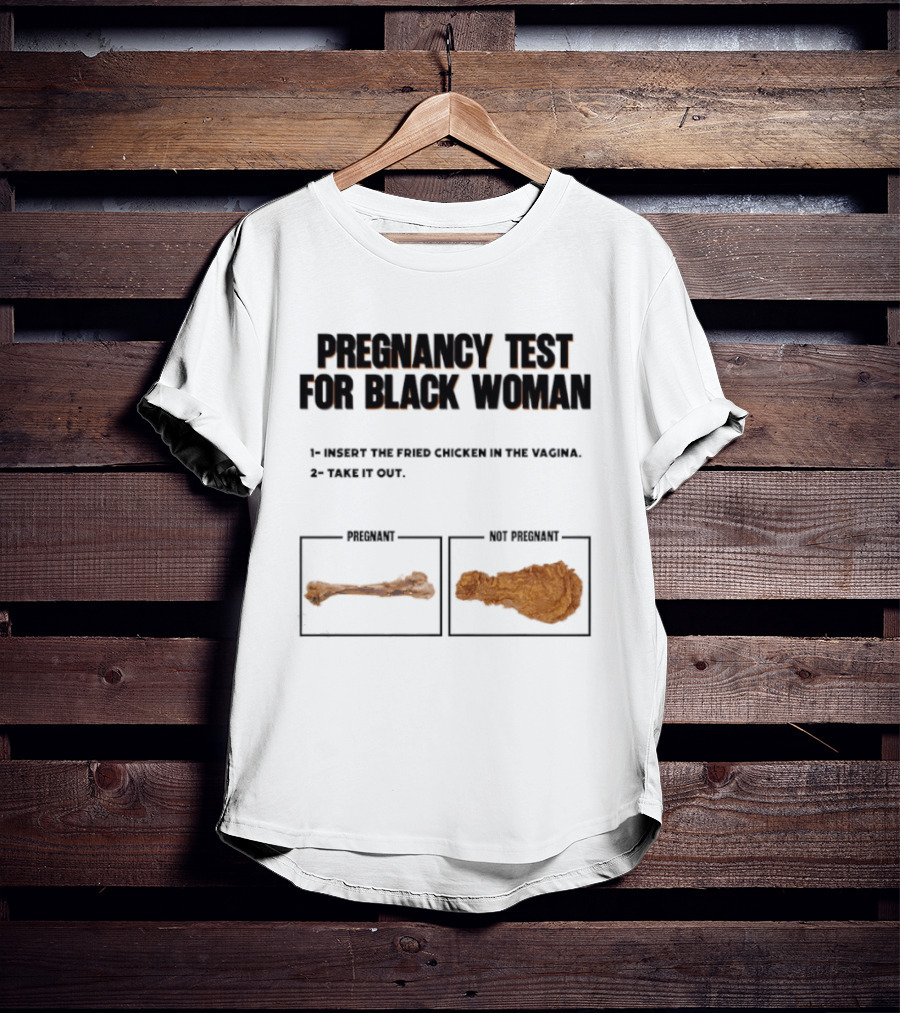 Pregnancy Test For Black Woman T-Shirt
