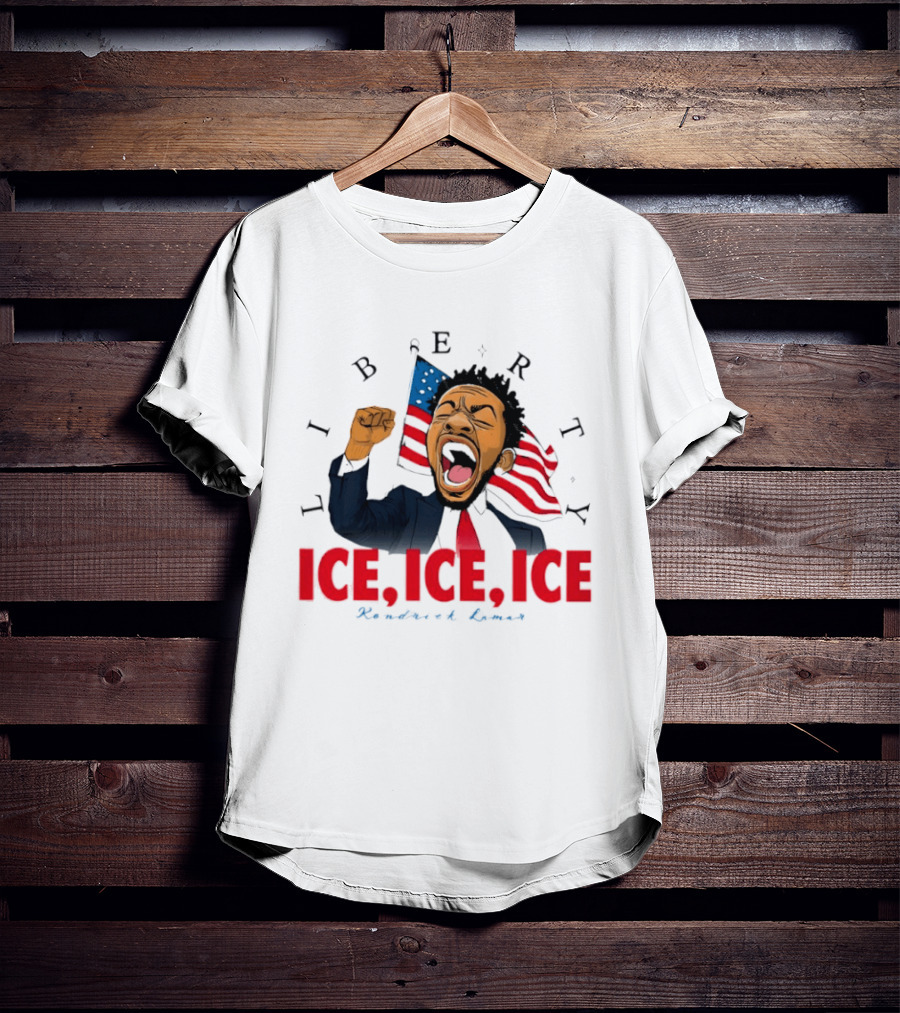Liberty Ice Ice Ice Kendrick Lamar Flag Fist Raised T-Shirt
