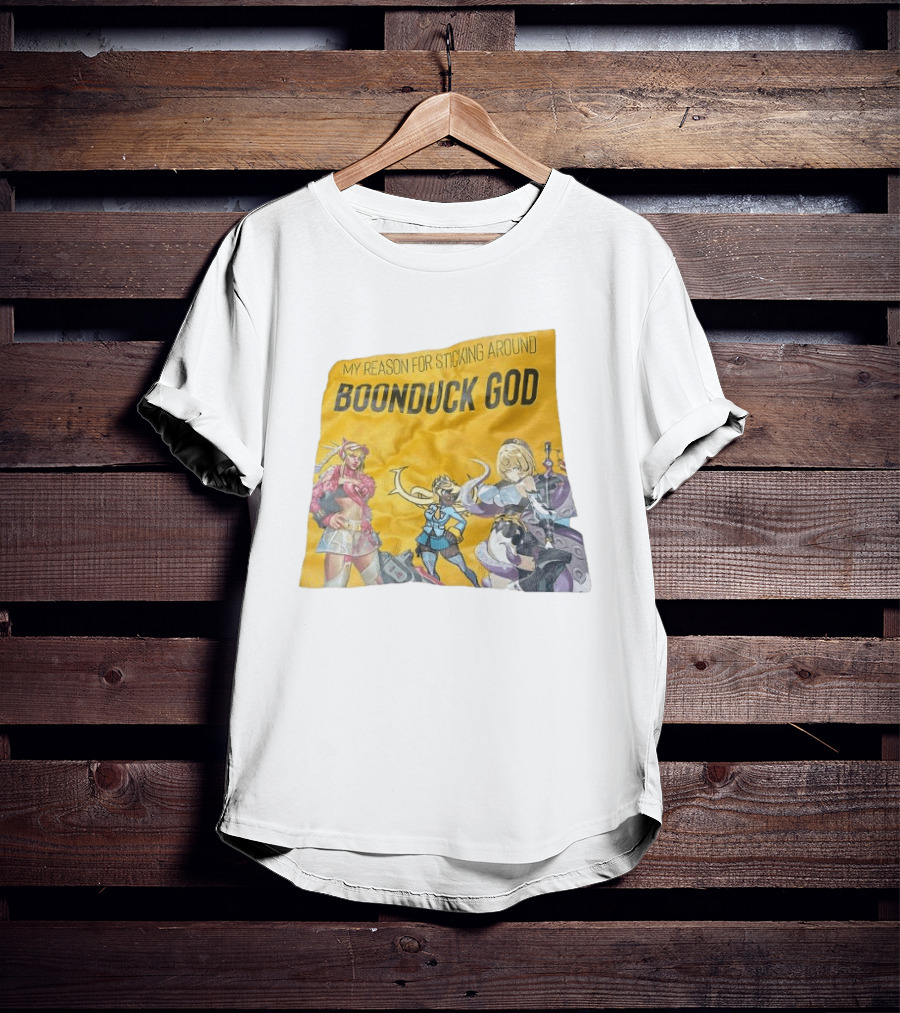 My Reason For Sticking Around Boonduck God Anime Characters T-Shirt