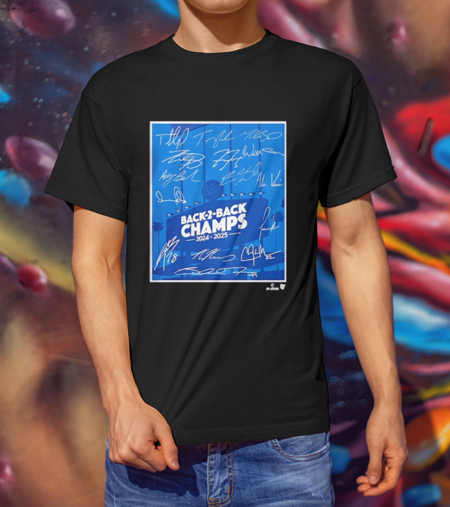 Back 2 Back Champs 2024 2025 LA Baseball Signatures T-Shirt