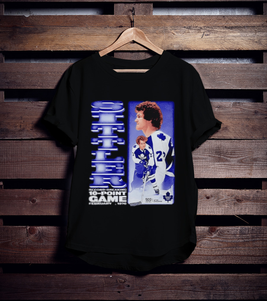 Darryl Sittler Record Breaking 10 Point Game February 7 1976 50th Anniversary 500 Level Toronto Maple Leafs T-Shirt