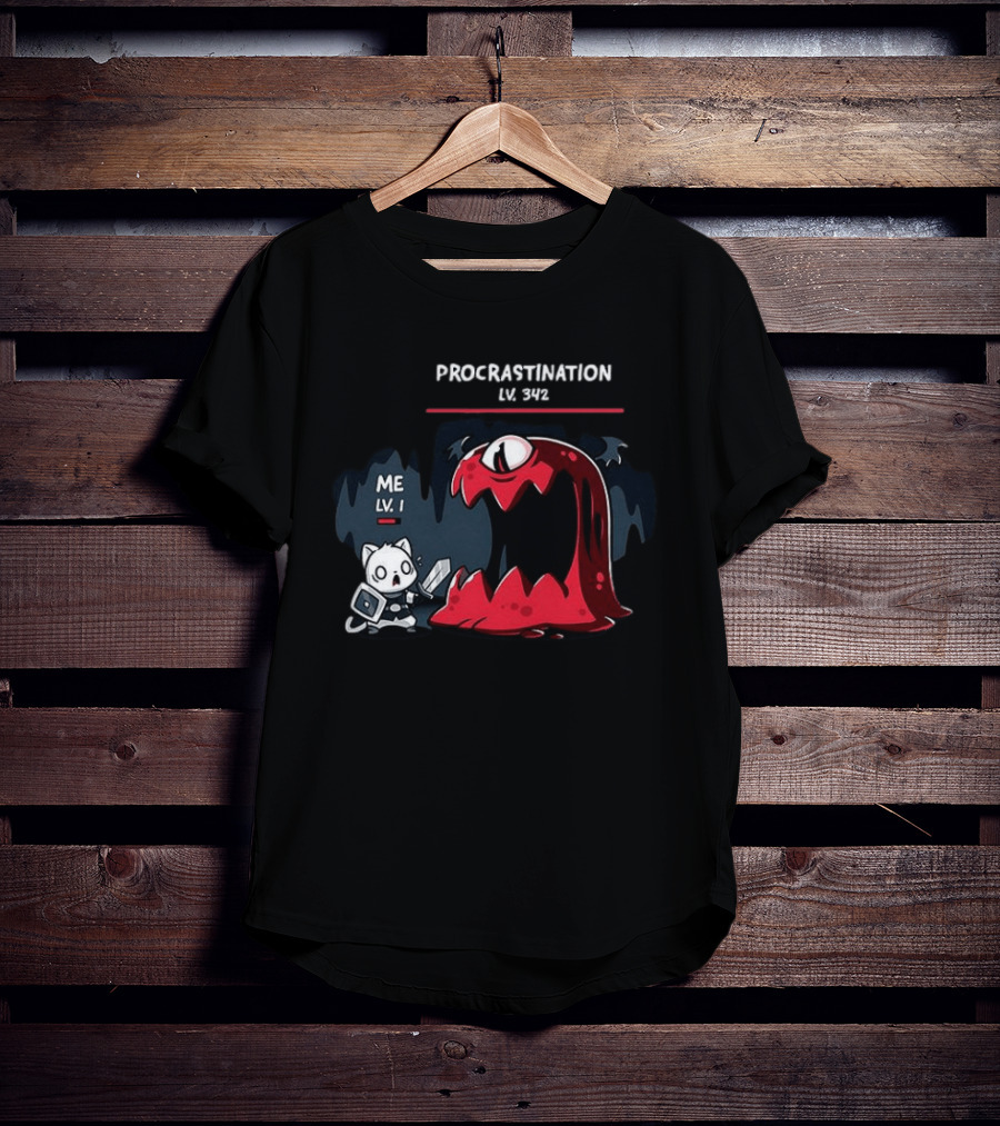 Me Lv 1 Vs Procrastination Lv 342 Battle T-Shirt