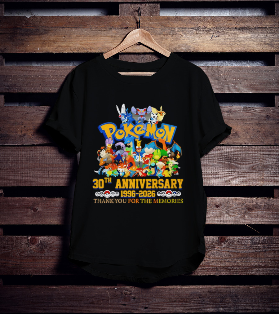 Pokémon 30th Anniversary 1996 2026 Pikachu Mewtwo Eevee Mew Dragonite Snorlax Thank You For The Memories T-Shirt
