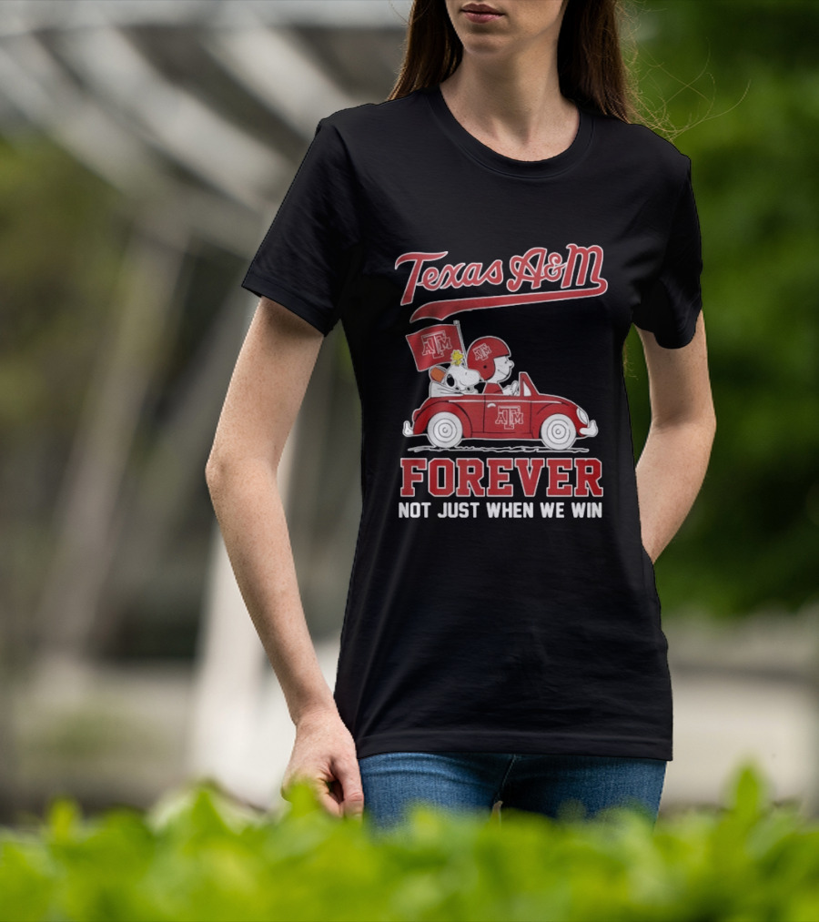 Texas A&M Snoopy And Charlie Brown Forever Not Just When We Win T-Shirt