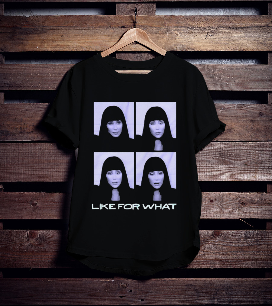 Cherilyn Like For What Card Photo T-Shirt