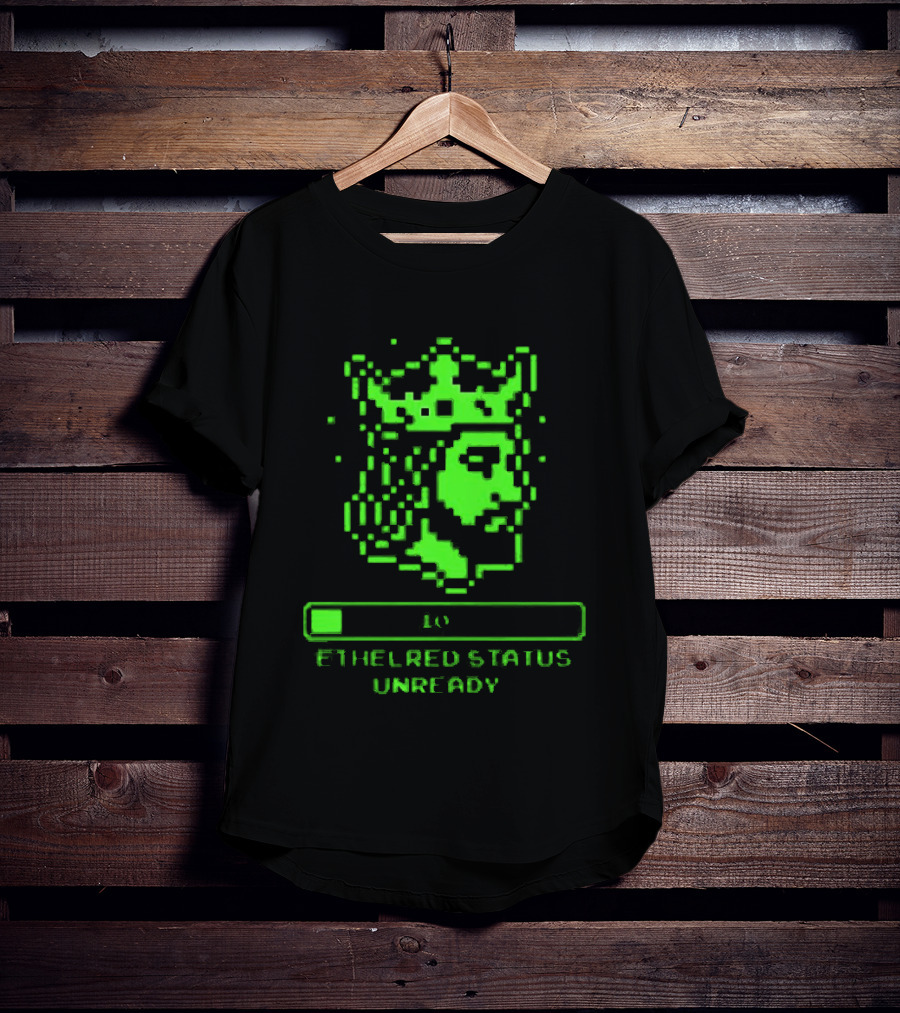 Ethelred Status Unready King Of The English Pixel Art Crown T-Shirt
