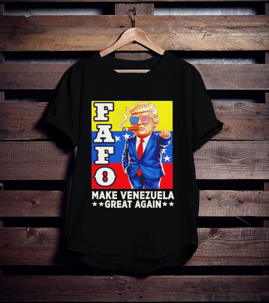 FAFO Trump Make Venezuela Great Again Patriotic Cartoon T-Shirt