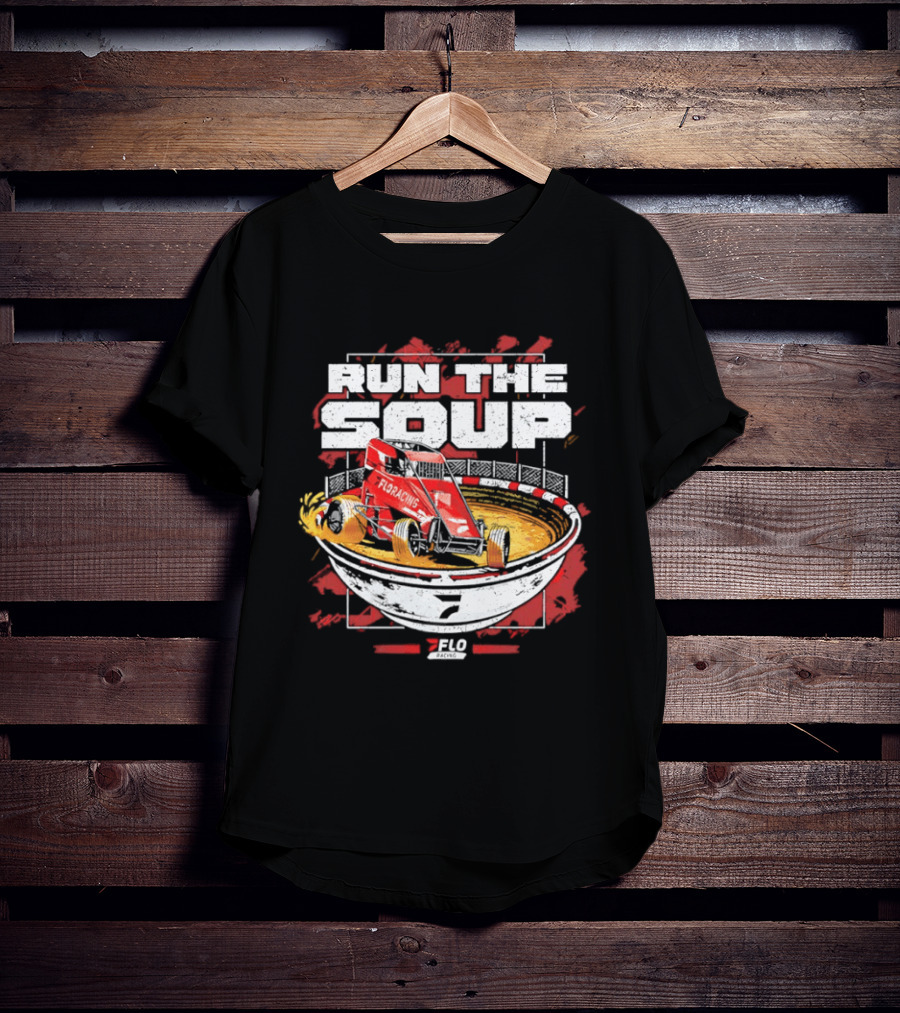 Run The Soup FloRacing Car Racing Bowl 2023 T-Shirt