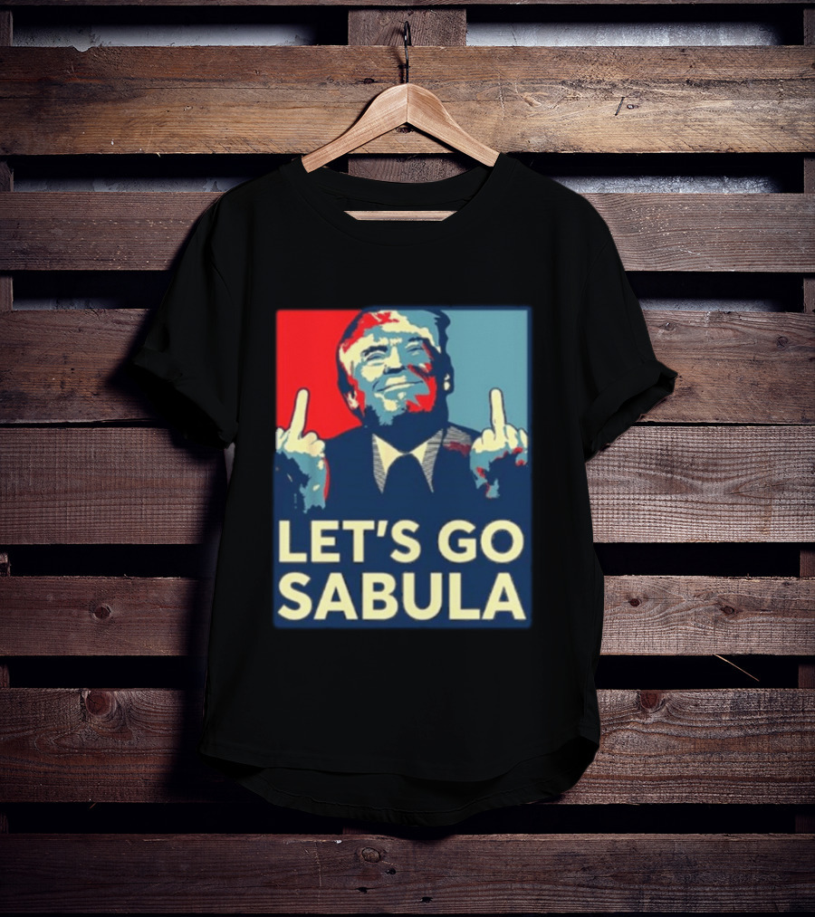 Let's Go Sabula Trump Iowa T-Shirt