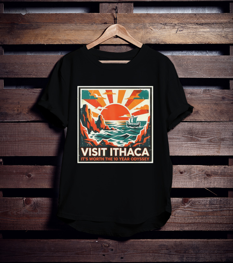 Visit Ithaca It's Worth The 10 Year Odyssey Adventure Exploring Mythical Greek Island Journey T-Shirt