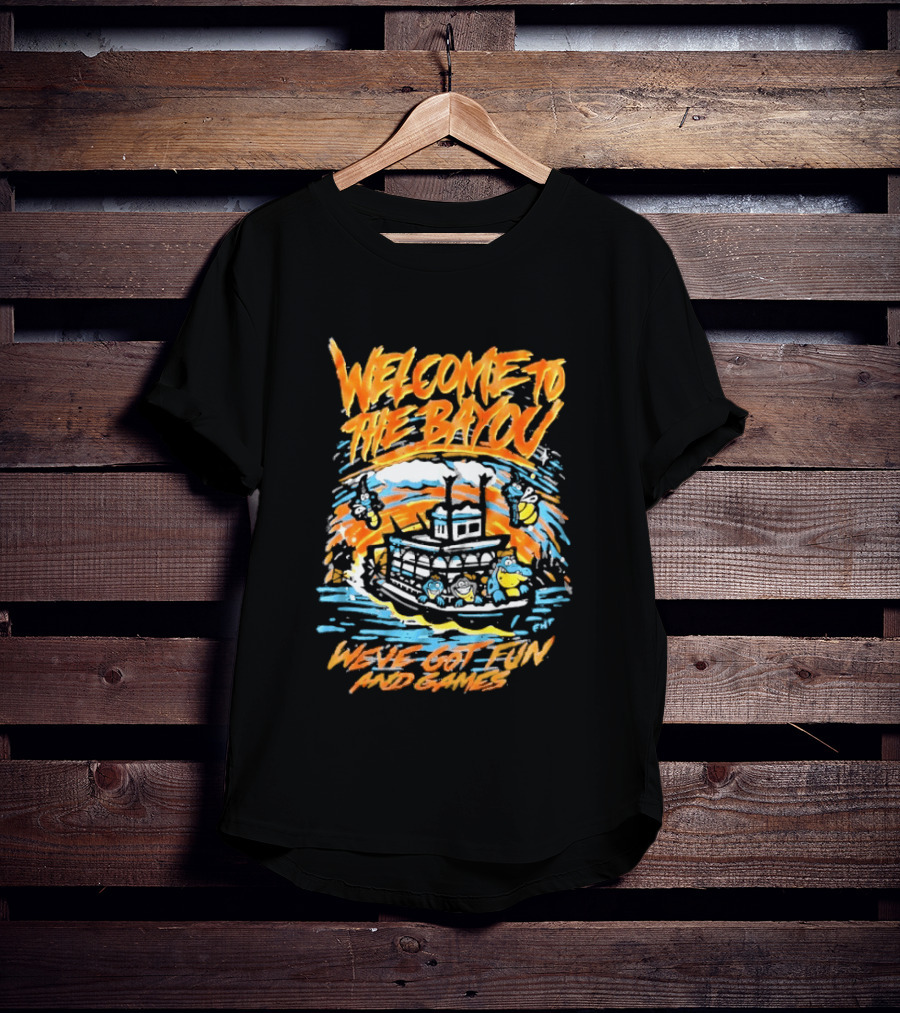 Welcome To The Bayou Riverboat Fun And Games Adventure T-Shirt