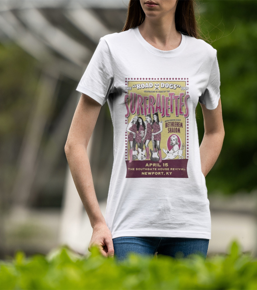 The Surfrajettes Celebrating 10 Years Road Dogs Tour April 15 Southgate House Revival Newport KY T-Shirt