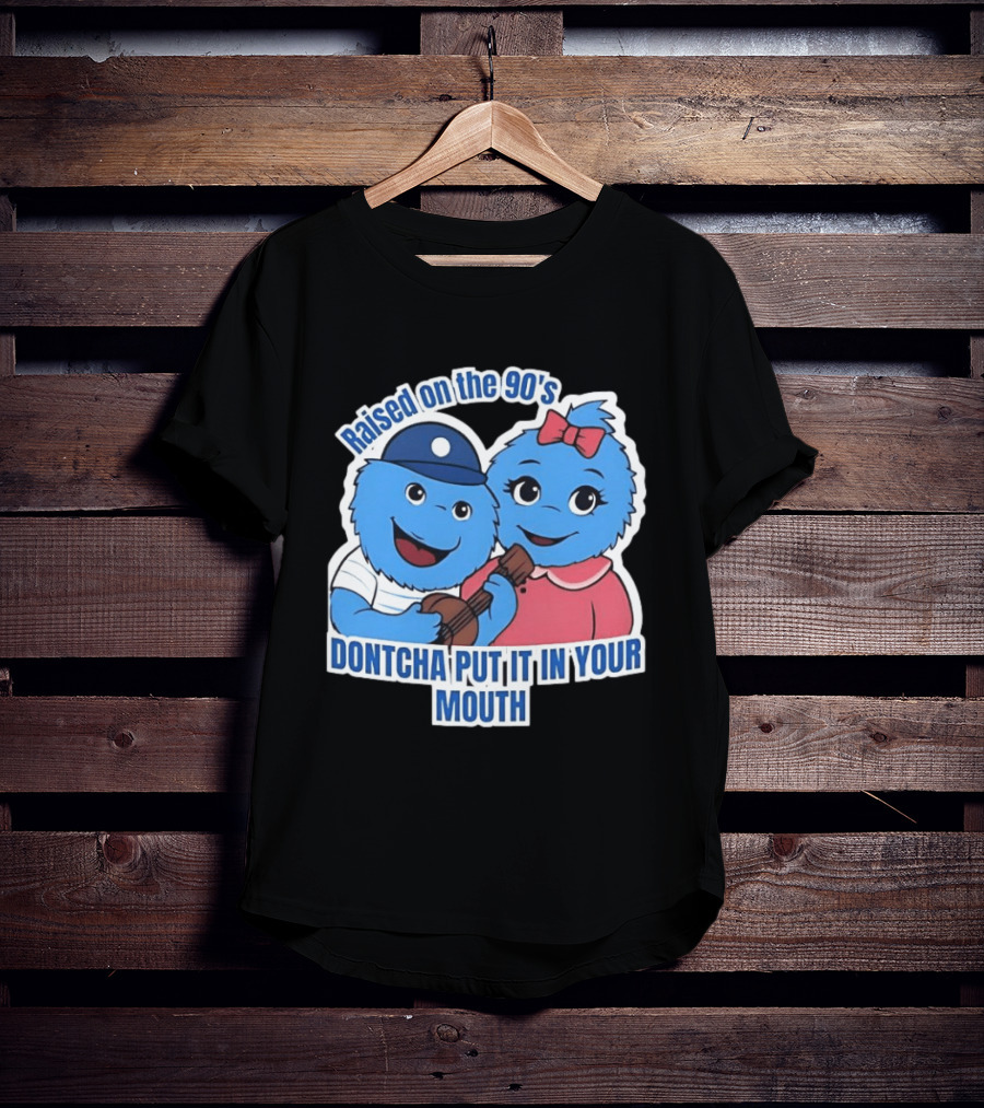 Raised On The 90's Blue Monster Dontcha Put It In Your Mouth Retro Characters T-Shirt