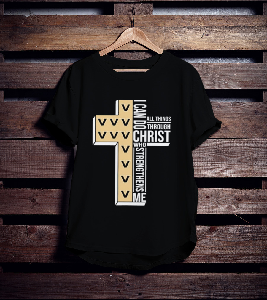 Vanderbilt Commodores I Can Do All Things Through Christ Who Strengthens Me T-Shirt