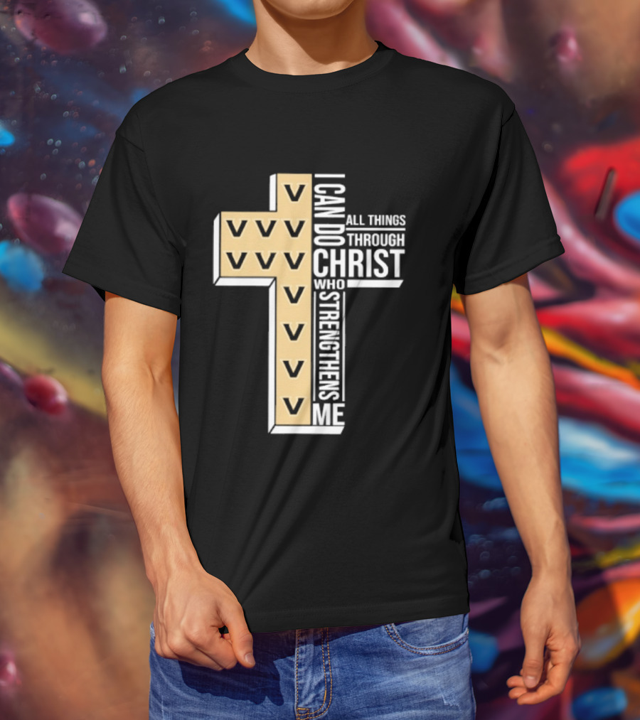 Vanderbilt Commodores I Can Do All Things Through Christ Who Strengthens Me T-Shirt