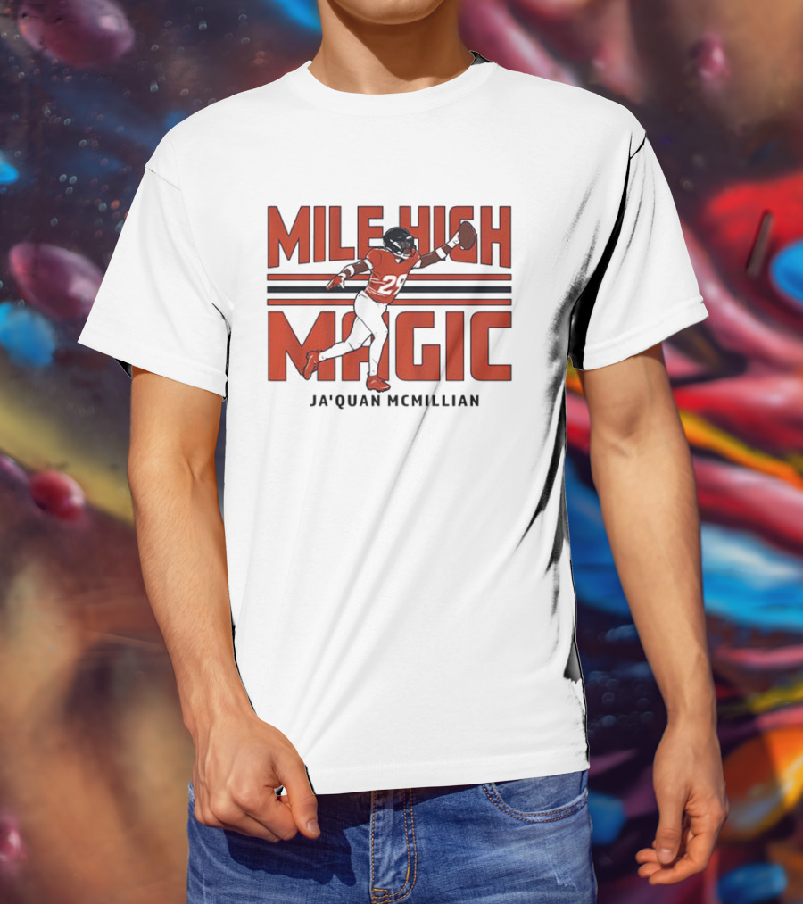 Mile High Magic Ja'Quan McMillian Denver Broncos Football T-Shirt