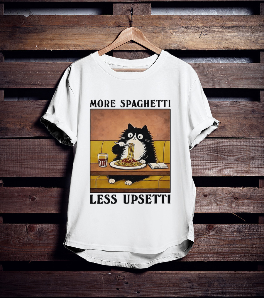 More Spaghetti Less Upsetti Black Cat Eating Italian Food With Drink T-Shirt