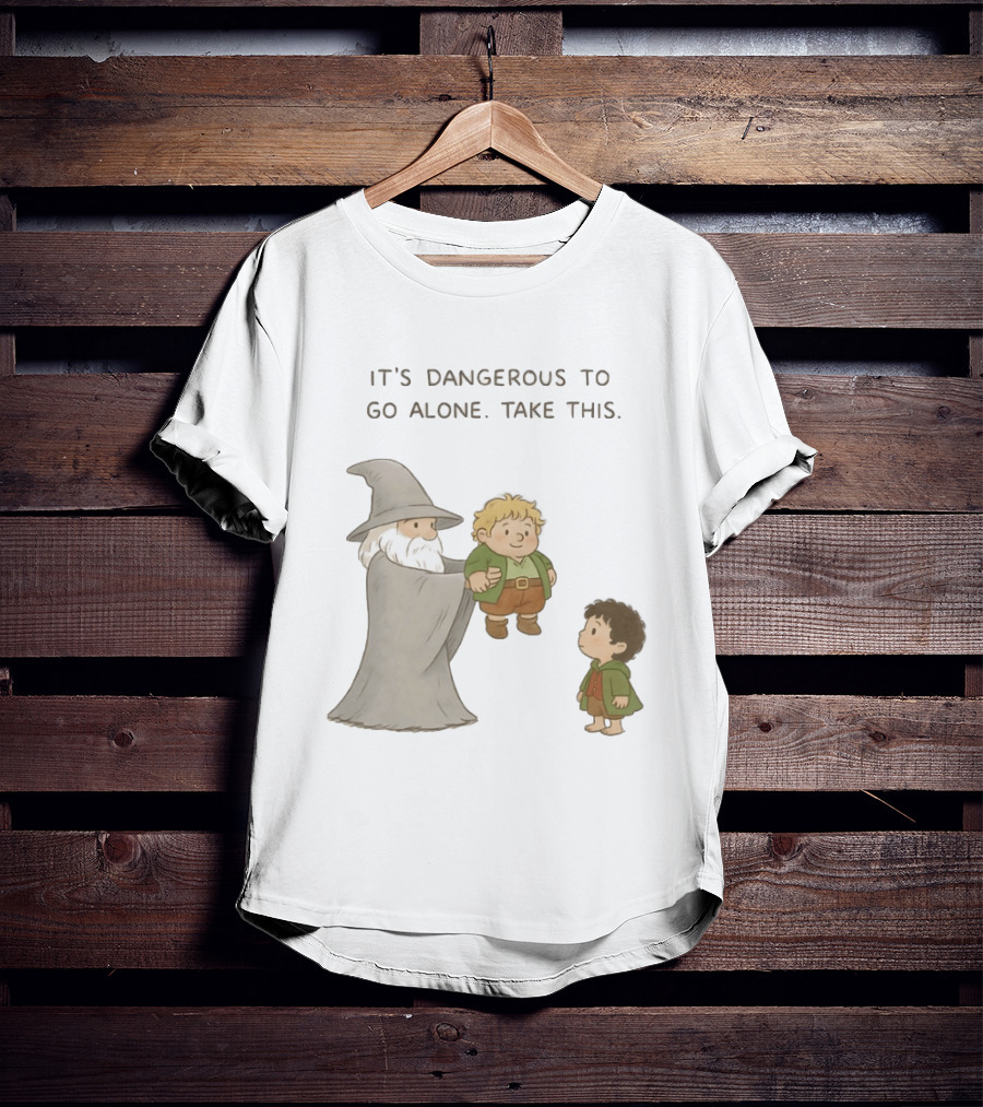 The Lord Of The Rings Gandalf Frodo Baggins It's Dangerous To Go Alone Take This T-Shirt