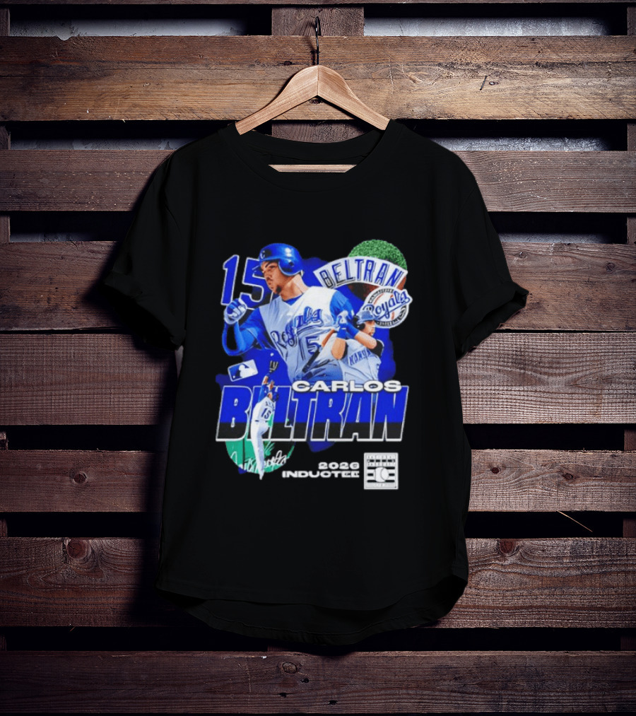 Kansas City Royals Carlos Beltran 15 Hall Of Fame Inducted 2026 T-Shirt