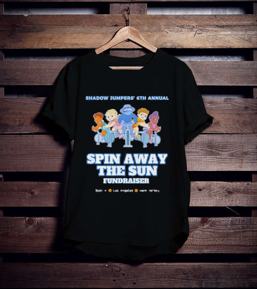 Shadow Jumpers 6th Annual Spin Away The Sun Fundraiser Los Angeles New Jersey T-Shirt