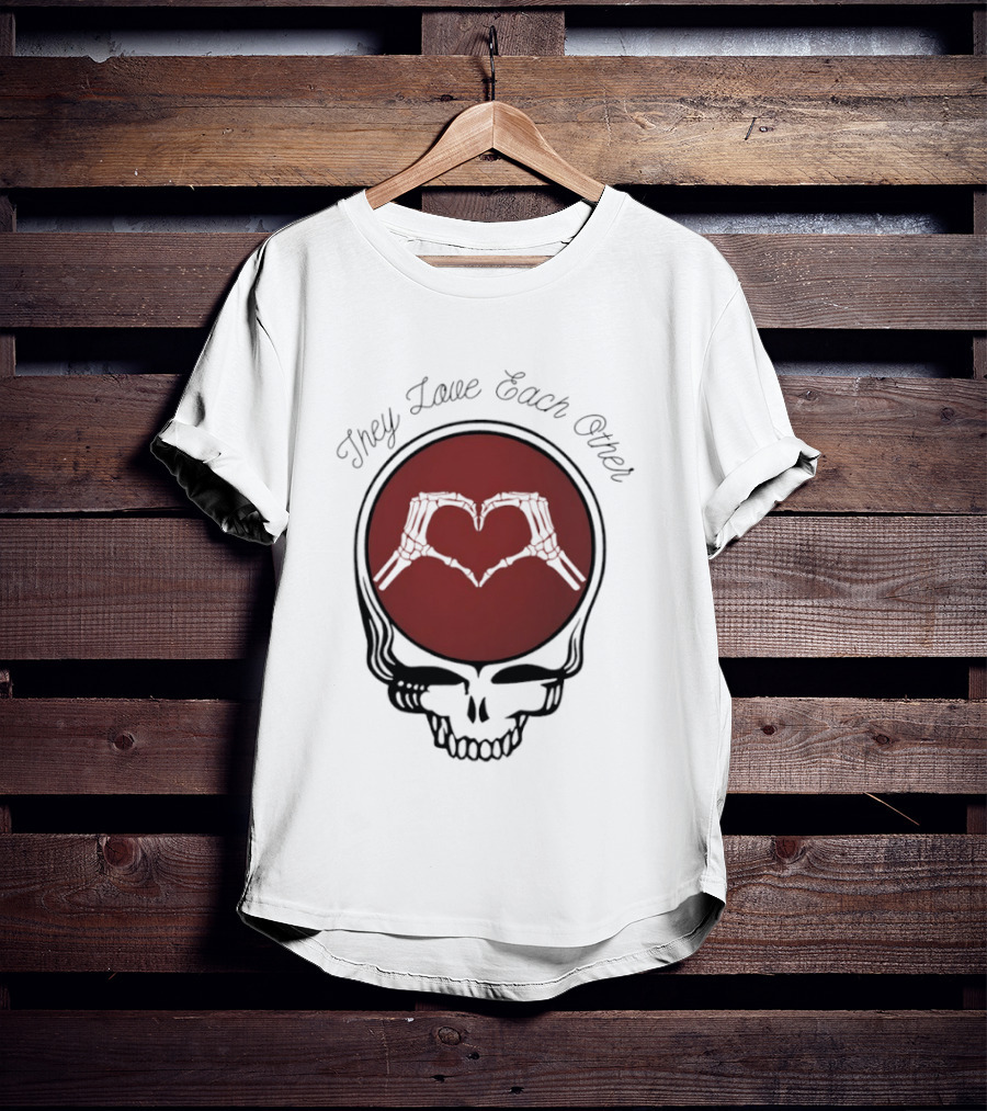 Grateful Dead They Love Each Other Skeleton Heart Valentine T-Shirt