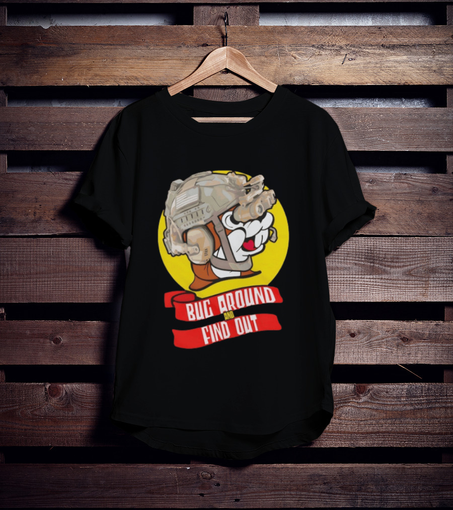 Beaver Army Bug Around And Find Out Helmet Cartoon Fandom T-Shirt