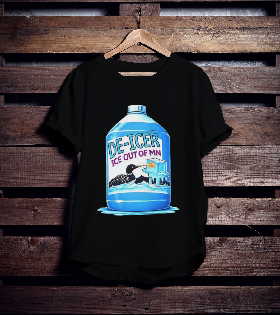 De Icer Ice Out Of MN Loon Anti ICE Protest Minnesota Loon T-Shirt