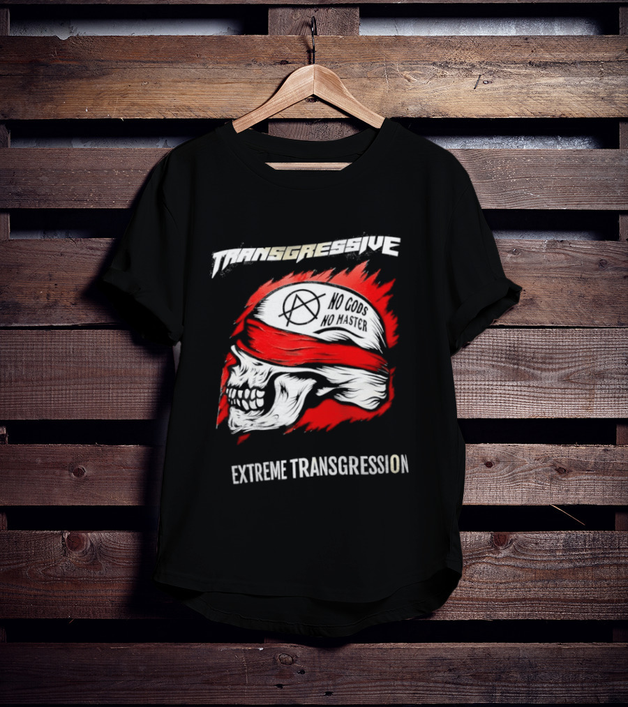 Skull No Gods No Masters Extreme Transgression T-Shirt