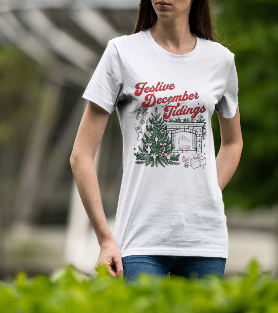 Festive December Tidings Christmas Tree Fireplace Holiday T-Shirt
