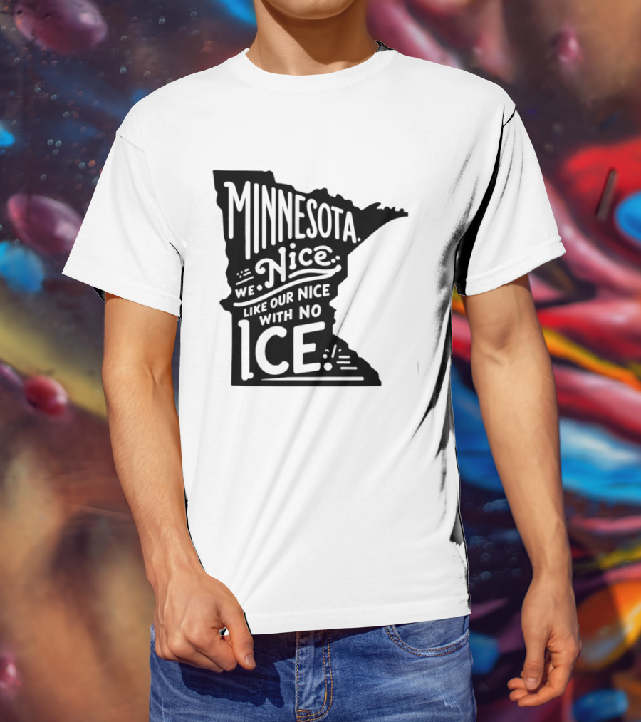 Minnesota Nice We Nice With No Ice State Map T-Shirt